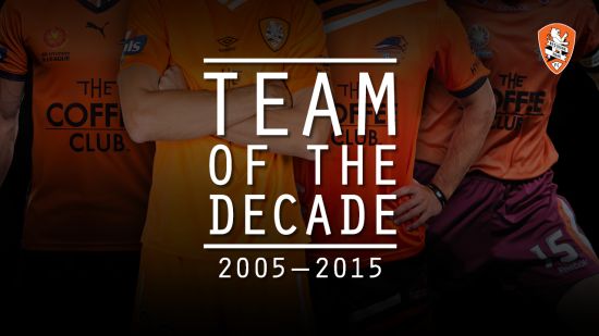 Brisbane Roar announce Team of the Decade
